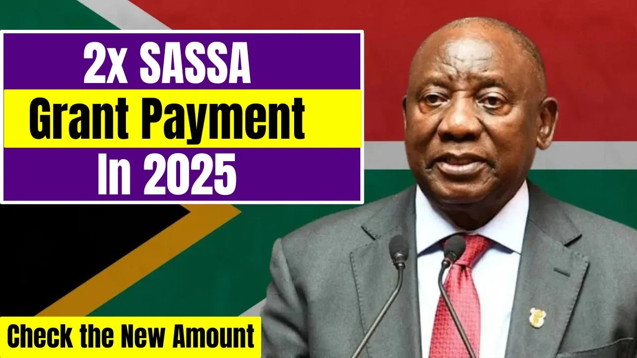 2x SASSA Grant Payment 2025