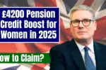 £4200 Pension Credit Boost for Women in 2025