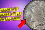 Carson City Morgan Silver Dollars Guide