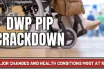 DWP PIP Crackdown