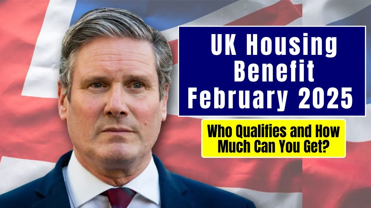 UK Housing Benefit February 2025